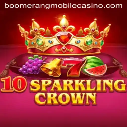 Exploring the Enchanting World of 10SparklingCrown at Boomerang Casino