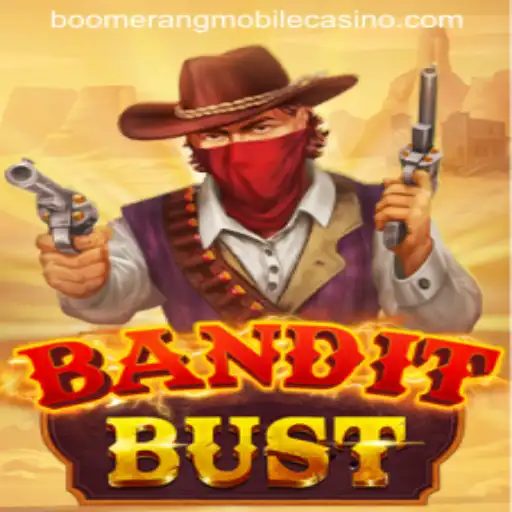 Discover the Thrilling Adventure of BanditBust at Boomerang Casino