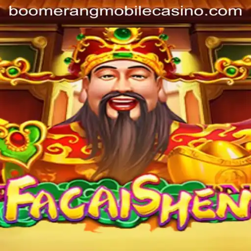 Discover the Excitement of FaCaiShen at Boomerang Casino