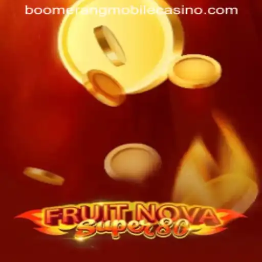 Exploring FruitNovaSuper80 at Boomerang Casino