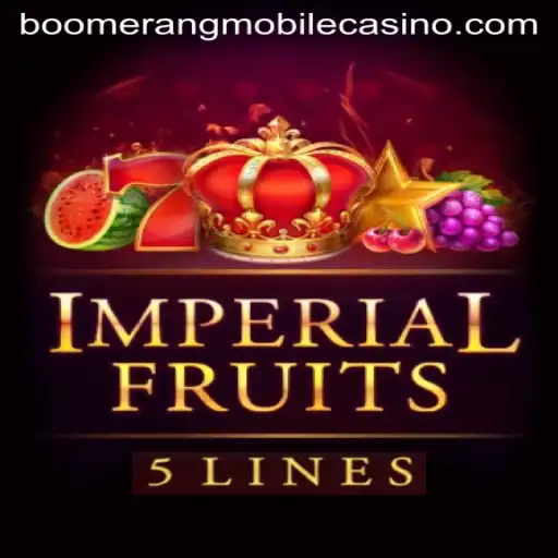 Exploring the Enchanting World of ImperialFruits5 at Boomerang Casino