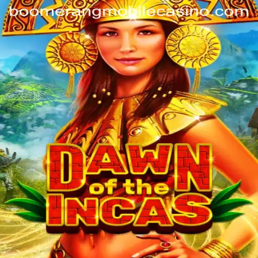 Exploring the Rich World of 'DawnoftheIncas' at Boomerang Casino
