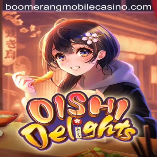 Discover the World of OishiDelights at Boomerang Casino