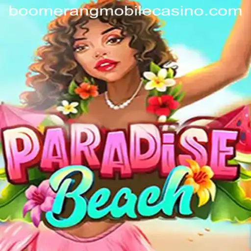 Exploring ParadiseBeach: A New Wave in Online Casino Gaming with Boomerang Casino