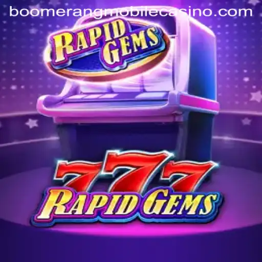 Unveiling the Thrills of RapidGems777 at Boomerang Casino